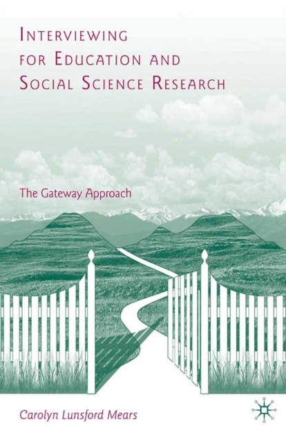 Interviewing for Education and Social Science Research