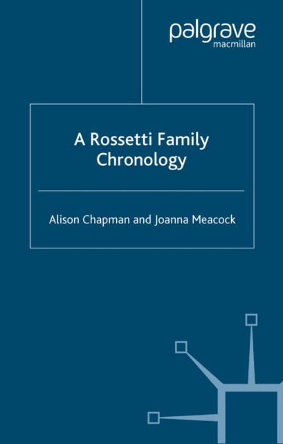 Rossetti Family Chronology
