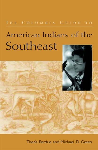 Columbia Guide to American Indians of the Southeast