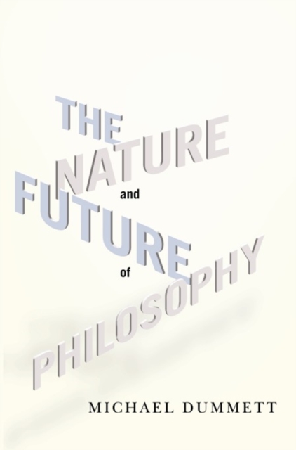 Nature and Future of Philosophy
