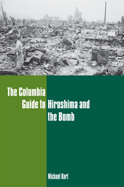 Columbia Guide to Hiroshima and the Bomb