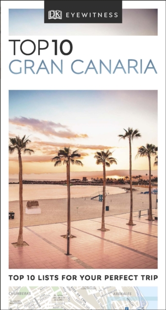 DK Eyewitness Top 10 Gran Canaria