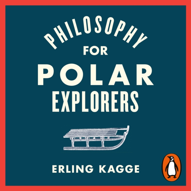Philosophy for Polar Explorers