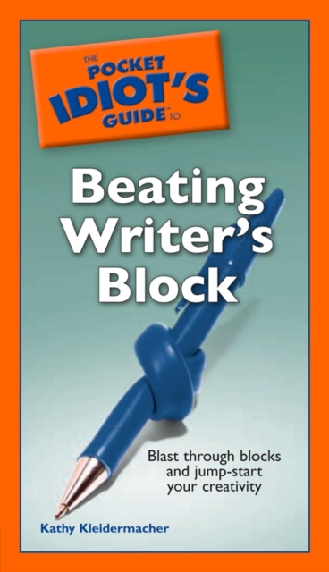 Pocket Idiot's Guide to Beating Writer's Block