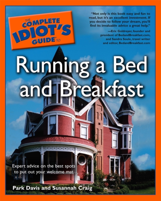 Complete Idiot's Guide to Running a Bed & Breakfast