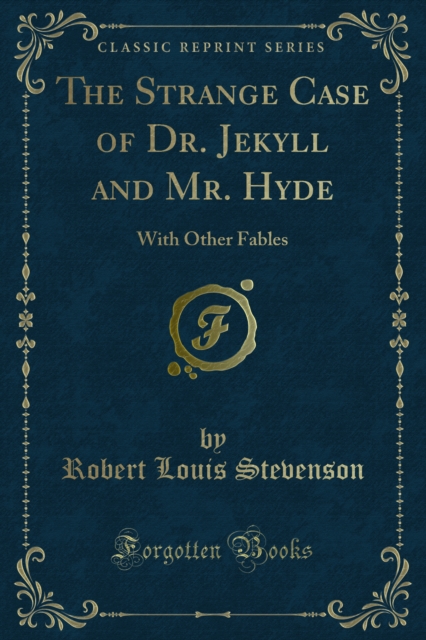 Strange Case of Dr. Jekyll and Mr. Hyde
