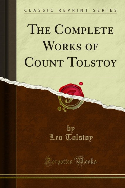 Complete Works of Count Tolstoy