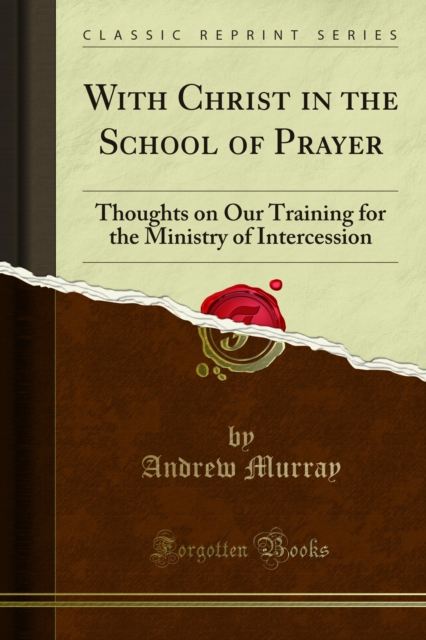 With Christ in the School of Prayer