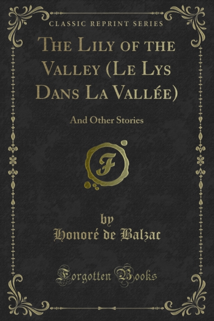 Lily of the Valley (Le Lys Dans La Vallee)