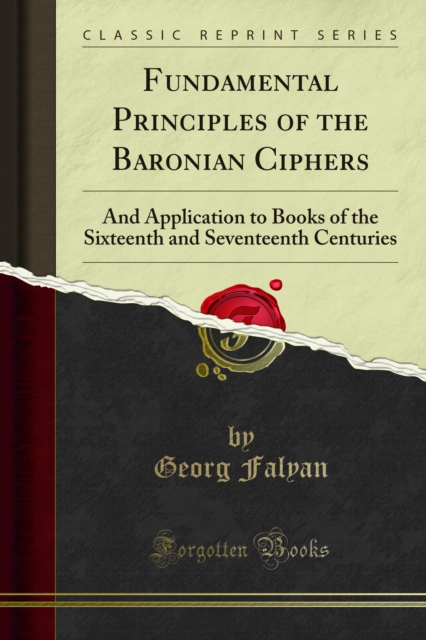 Fundamental Principles of the Baronian Ciphers
