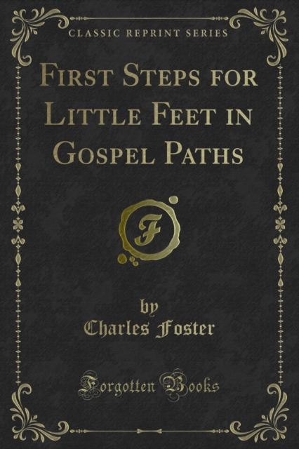 First Steps for Little Feet in Gospel Paths