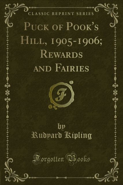 Puck of Pook's Hill, 1905-1906; Rewards and Fairies