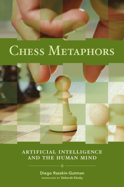 Chess Metaphors – Artificial Intelligence and the Human Mind