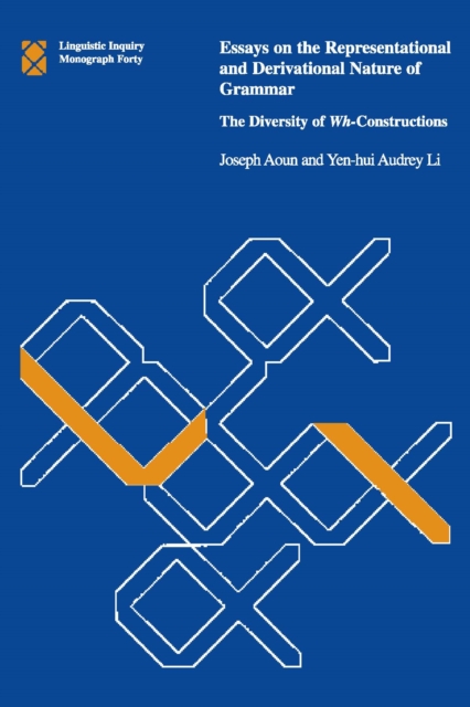 Essays on the Representational and Derivational Nature of Grammar