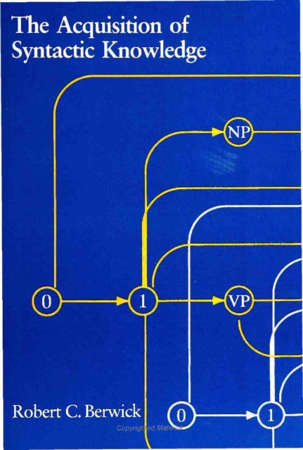 The Acquisition of Syntactic Knowledge