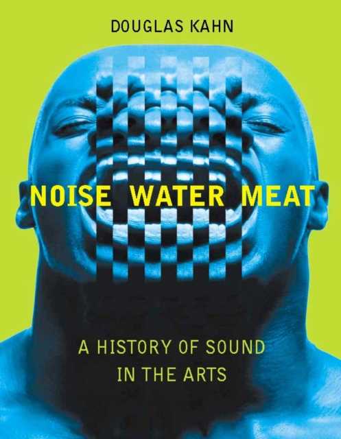 Noise, Water, Meat