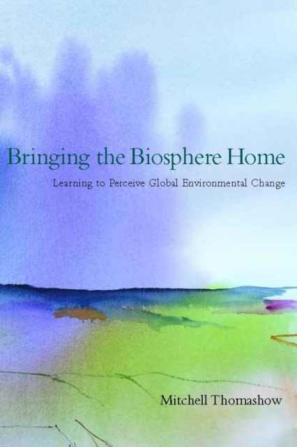 Bringing the Biosphere Home