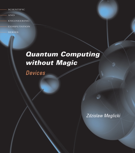 Quantum Computing Without Magic – Devices