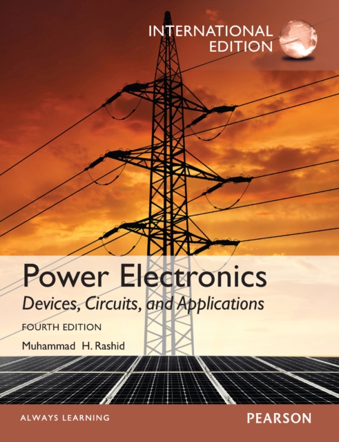 Power Electronics: Devices, Circuits, and Applications