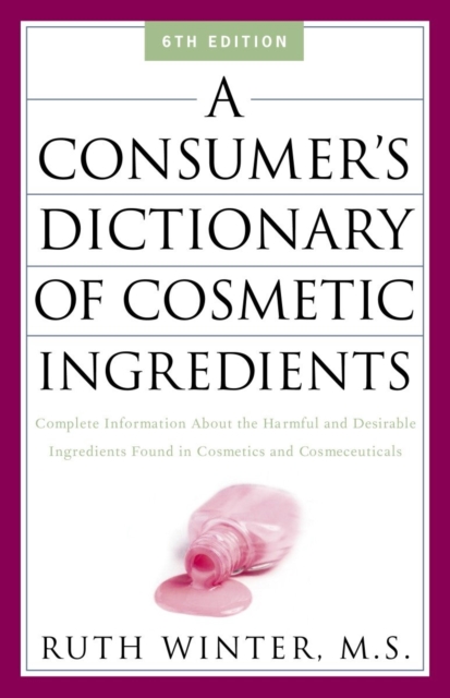 Consumer's Dictionary of Cosmetic Ingredients