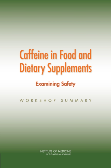 Caffeine in Food and Dietary Supplements