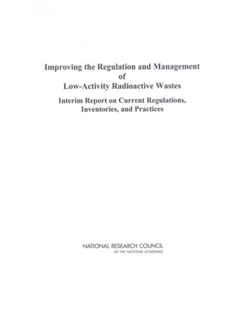 Improving the Regulation and Management of Low-Activity Radioactive Wastes