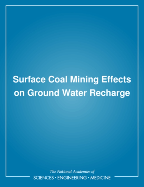 Surface Coal Mining Effects on Ground Water Recharge