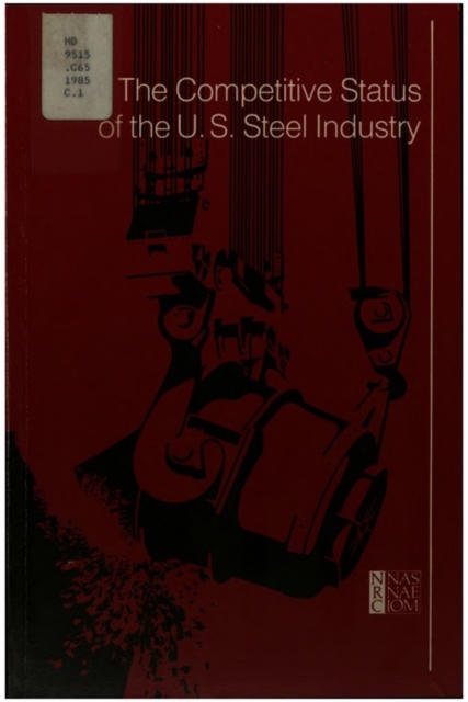 Competitive Status of the U.S. Steel Industry