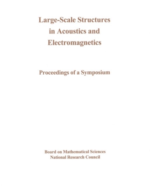 Large-Scale Structures in Acoustics and Electromagnetics