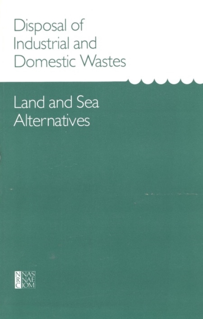 Disposal of Industrial and Domestic Wastes