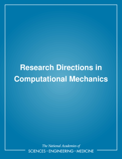 Research Directions in Computational Mechanics