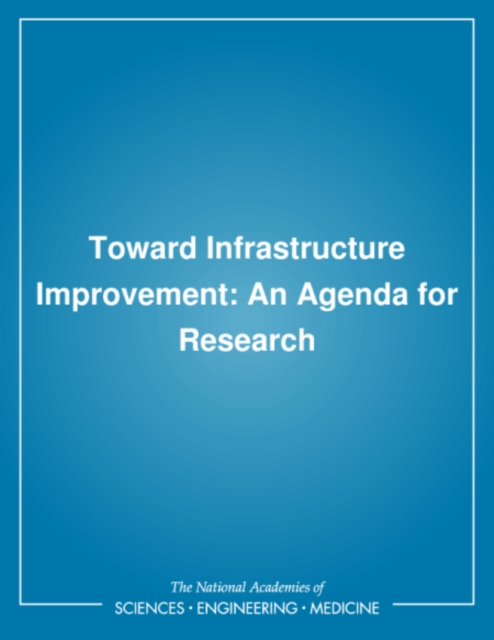 Toward Infrastructure Improvement