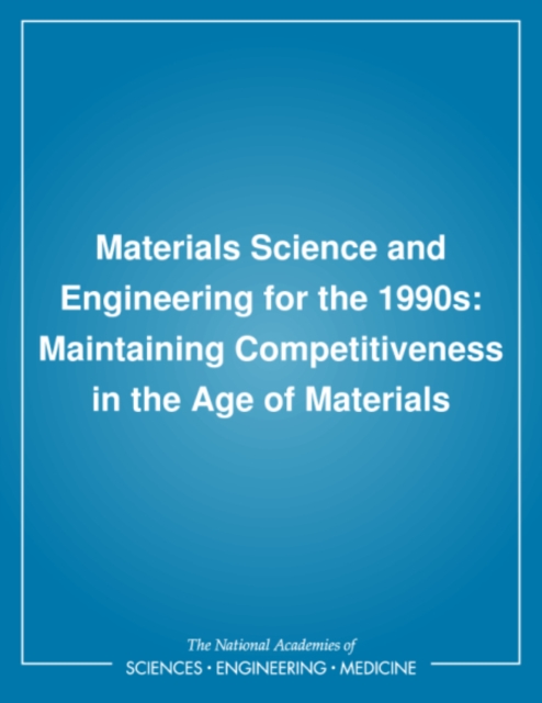 Materials Science and Engineering for the 1990s