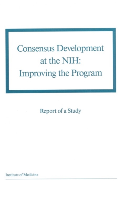 Consensus Development at the NIH