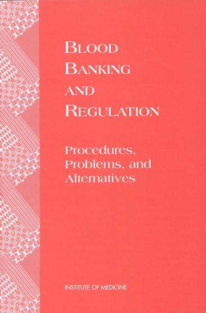 Blood Banking and Regulation