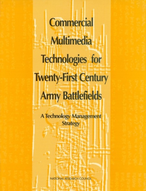 Commercial Multimedia Technologies for Twenty-First Century Army Battlefields