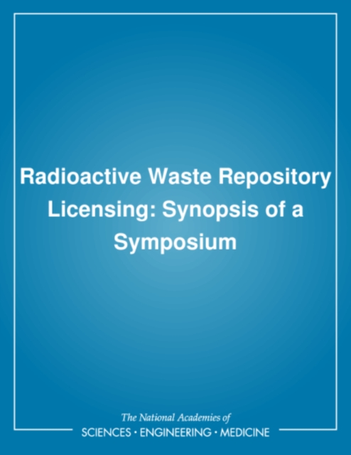 Radioactive Waste Repository Licensing