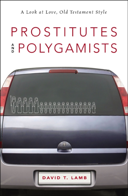 Prostitutes and Polygamists