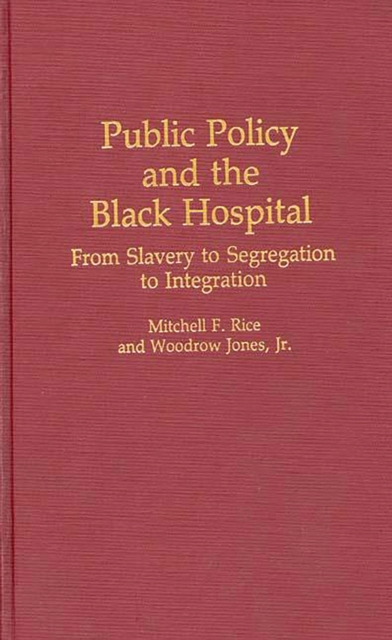 Public Policy and the Black Hospital