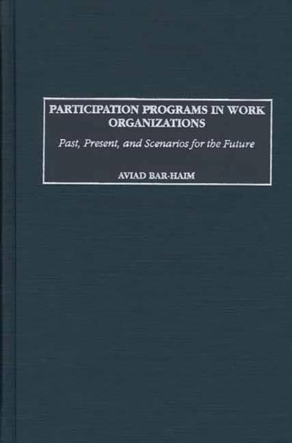 Participation Programs in Work Organizations
