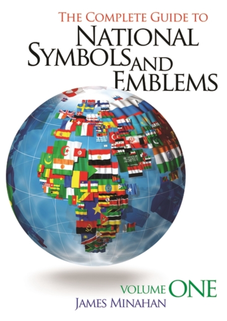 Complete Guide to National Symbols and Emblems [2 volumes]