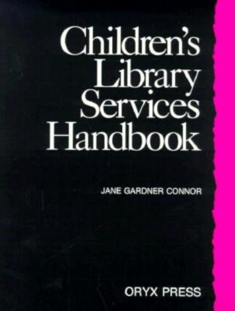 Children's Library Services Handbook