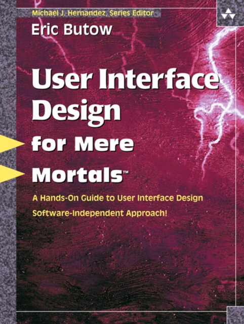 User Interface Design for Mere Mortals