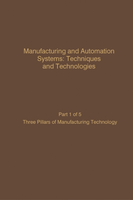 Manufacturing and Automation Systems: Techniques and Technologies, Part 5 of 5