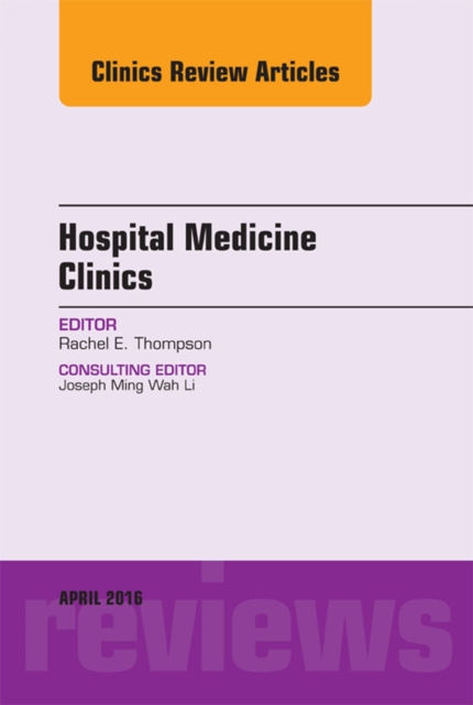 Volume 5, Issue 2, An Issue of Hospital Medicine Clinics, E-Book