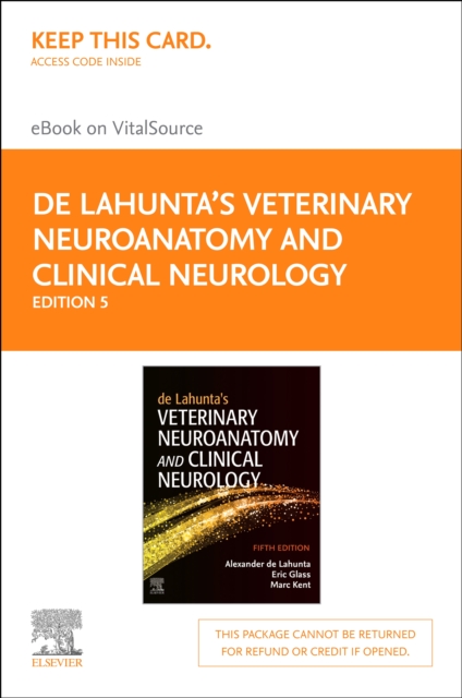 de Lahunta's Veterinary Neuroanatomy and Clinical Neurology - E-Book