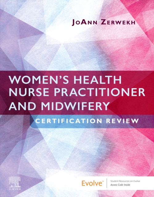 Zerwekh-Women's Health Nurse Practitioner and Midwifery Certification Review- E Book