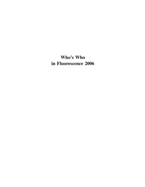 Who's Who in Fluorescence 2006