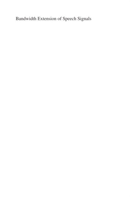 Bandwidth Extension of Speech Signals