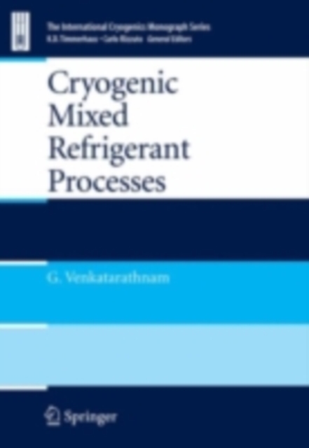 Cryogenic Mixed Refrigerant Processes